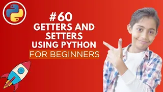 Getters and Setters in Python Python Tutorial For Beginners Python For Beginners - Day