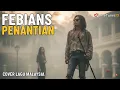 Lagu Penantian – Febians | Cover Lagu Rock Ballad Malaysia | LoveTunesID