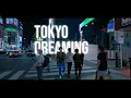 Download Lagu Tokyo Dreaming (Music Video + Lyrics)