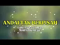 Lagu ANDAI TAK BERPISAH-LAILA AYU FEAT IRWAN || SIMPATIK MUSIC (LIRIK)
