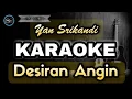 DESIRAN ANGIN - YAN SRIKANDI (KARAOKE) Akustik Karaoke No Vocal
