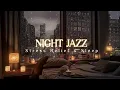 Download Lagu Warm Winter Night Jazz: Soft Cozy Jazz Sounds for Calm Your Mind and Ease You to Sleep