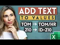 How to Add Text to the Beginning of Values in Excel Includes a Hidden Trick