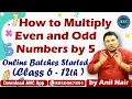 Download Lagu 🎯 How to Multiply  Even and Odd  Numbers by 5  || Online Batches Just Started (Class 6-12 )