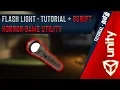 Unity Tutorials - Horror Game Utility Flash Light Tutorial