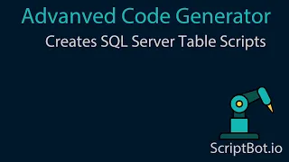 Advanced Code Generator Creates SQL Server Table Create Script