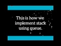 How to Implement stack using queues Data Structures