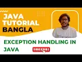 Java Bangla Tutorials 50 Exception in Java Java Exception Handling Try-Catch Block End of OOP
