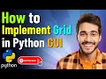 How to Implement Grid in Python for Beginners Using Tkinter Python GUI