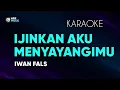 Download Lagu Iwan Fals - Ijinkan Aku Menyayangimu Karaoke