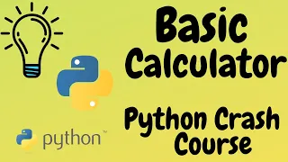 Basic Calculator Python Crash Course for Absolute Beginners