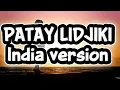 Lagu PATAY LIDJIKI  india version cover by ammin 