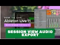 Ableton Live 11 Essential Training The Basics Session View export