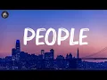 Download Lagu Libianca - People (Lyrics) | Anne Marie, Ed Sheeran,... Mix Lyrics