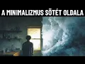 Lagu A Minimalizmus Sötét Oldala – Amit Kevesen Mernek Kimondani