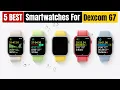 Best Smartwatches For Dexcom G7 of 2025 Updated