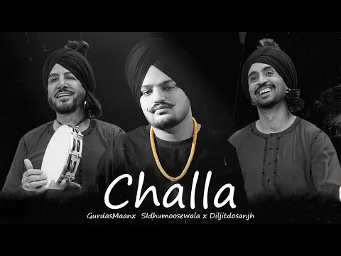 Download MP3 Challa - Gurdas Maan x Diljit Dosanjh x SidhuMoose Wala | New Punjabi Song 2023