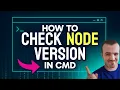 How to CHECK Node Version in CMD Step by Step