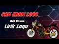 Download Lagu Lirik Lagu - CAH EDAN LOSS(arif citenx)
