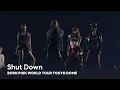 Download Lagu BLACKPINK - 'Shut Down' BORN PINK WORLD TOUR - TOKYO DOME -