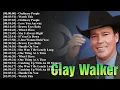 Clay Walker Best Songs Playlist – She Won't Be Lonely Long, Fall, What's It to You