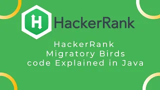 Hackerrank Migratory Birds problem Solution Explained in java