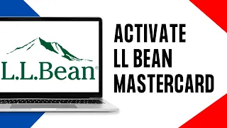 How To Activate Your LL Bean Mastercard Account Online 2024
