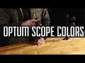 Breaking Down the Optum Scope Colors