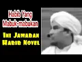 Lagu Habib Yang Mabuk-mabukan // Habib Novel Menjawab