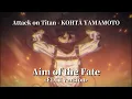 Download Lagu Aim of the Fate ‹EDIT version› | Attack on Titan The Final Season Part3 Trailer OST - KOHTA YAMAMOTO