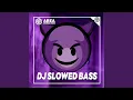 Download Lagu DJ SLOWED FULL BASS MASHUB