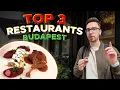 These ARE the Best Restaurants in BUDAPEST