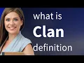 Lagu Clan — meaning of CLAN