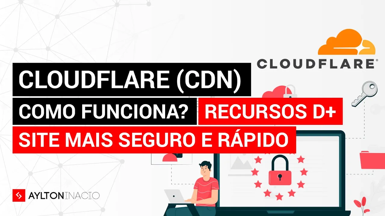 Cloudflare (CDN): entenda como funciona, recursos e instalação