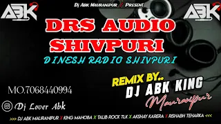 drs dinesh radio shivpuri remix introduction dj abk king x vicky mahoba 