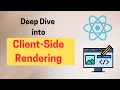 What is client side rendering Deep dive into client side rendering
