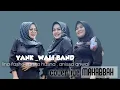 Download Lagu YANK || WALI BAND || ALL ARTIS MAHABBAH (live cover)