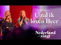 Download Lagu U zal ik loven Heer (Je louerai l'Eternel) - Nederland Zingt