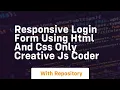 Responsive login form using html and css only creative js coder
