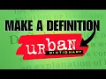 How To Make An Urban Dictionary Definition 2025