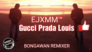 Download Ejxmm™ • Gucci Prada Louis (BreakLatin) MP3