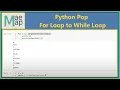Python Pop For Loop To While Loop