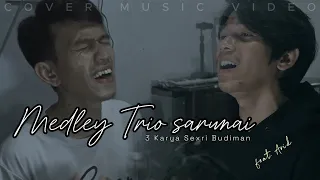 medley trio sarunai feat arid cover music video 