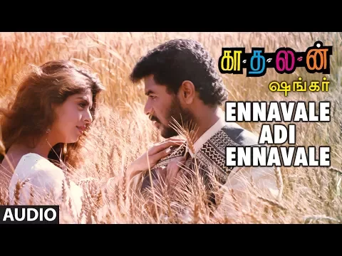 Download MP3 Ennavale Adi Ennavale Song | Kaadhalan Tamil Movie | Prabhu Deva, Nagma | A.R.Rahman | Vairamuthu