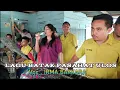Download Lagu FULL LAGU BATAK PESTA PASAHAT ULOS||ARI MUSIK Feat IRMA BAKKARA||#lagubatak