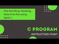 C Program - File Handling Reading data from file using fgetc
