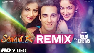 sanam re remix video song dj chetas pulkit samrat yami gautam divya khosla kumar t series