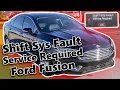 Shift Sys Fault Service Required On a Ford Fusion