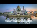 Download Lagu Lagu Kebangsaan Brunei Darussalam - Allah Peliharakan Sultan (lirik lagu)
