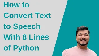How to Convert Text to Speech With 8 Lines of Python